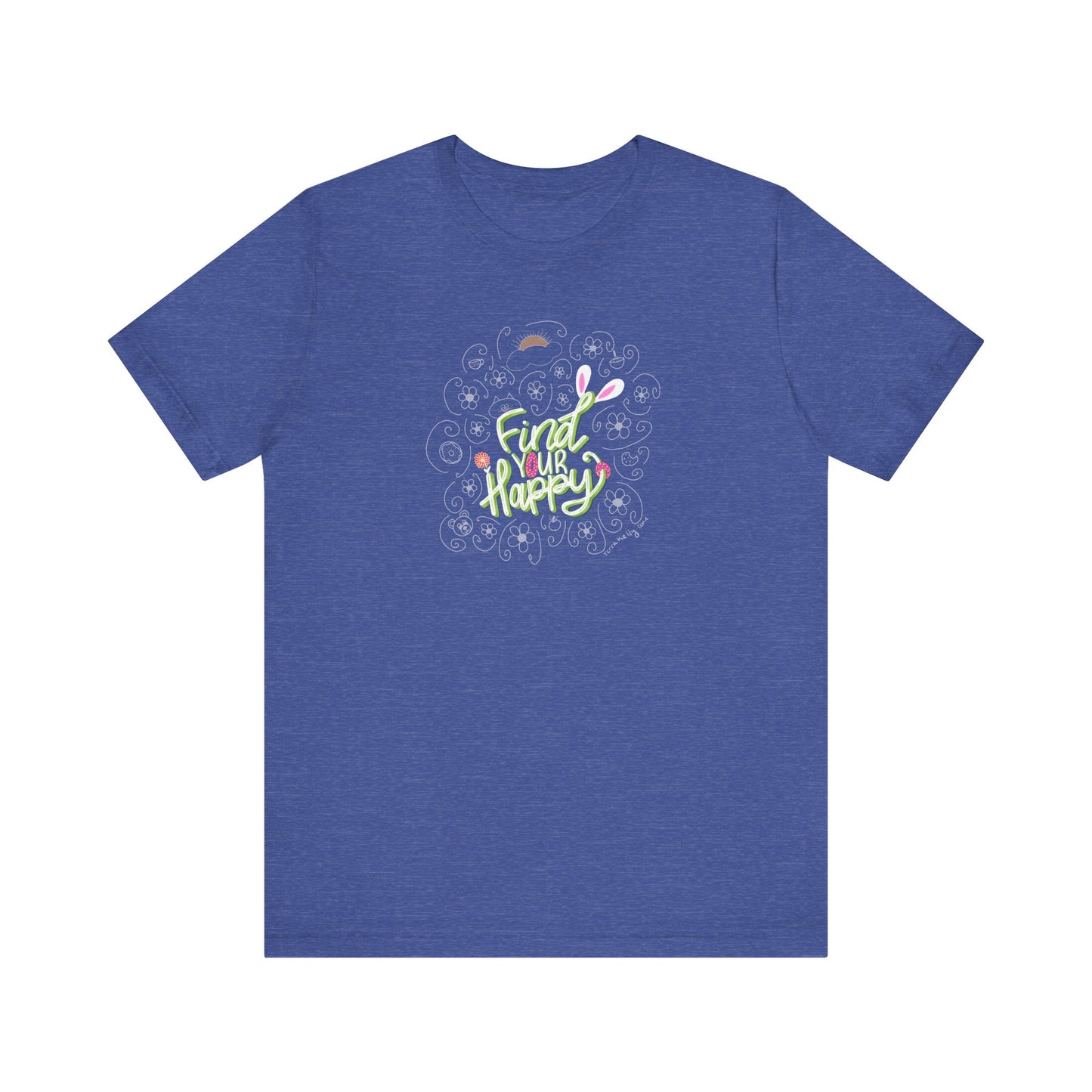 Find Your Happy Unisex Jersey Short Sleeve Positive T-Shirt | Inspirational Tee | Available in Five Colors & Six Sizes