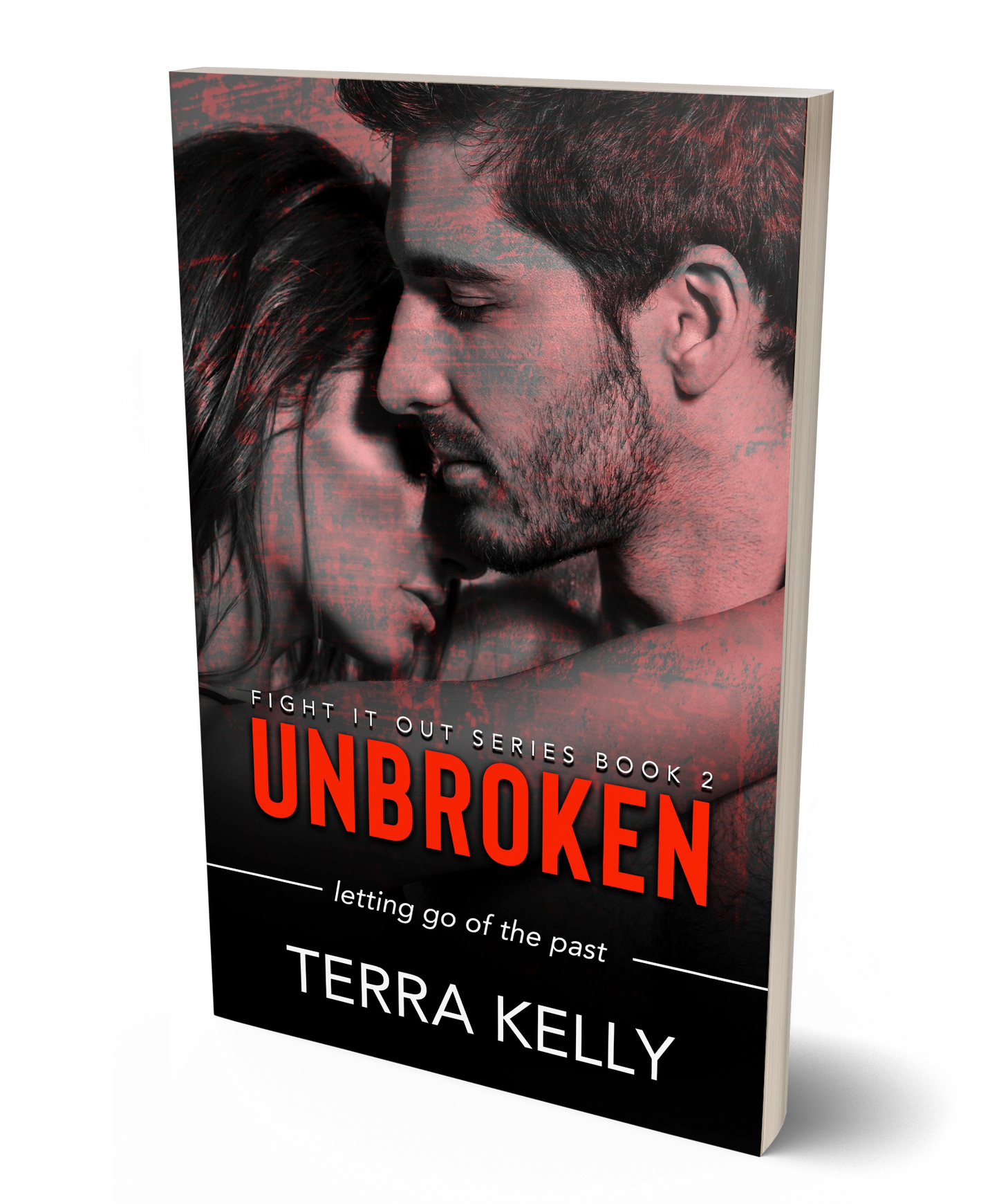 Unbroken (Fight It Out Book Two) (Romantic Suspense)