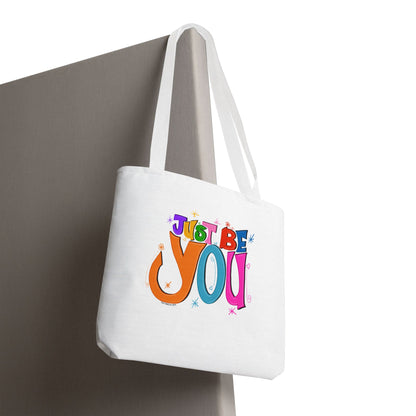 Just Be You Motivational Tote Bag, Eco-Friendly Shopping Bag, Inspirational Gift, Reusable Bag, Positive Message Accessory