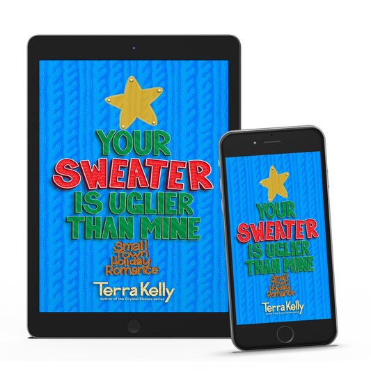Your Sweater is Uglier Than Mine (Small-Town Romantic Comedy)