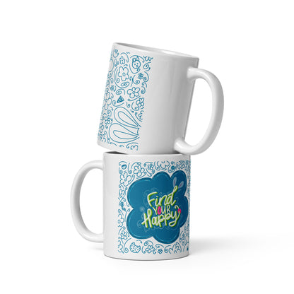 Find Your Happy Coffee/Tea Ceramic Mug | Sizes 11 oz | 15 oz | 20 oz | FREE SHIPPING